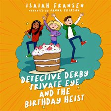 Cover image for Detective Derby Private Eye and the Birthday Heist