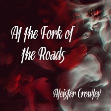Cover image for At the Fork of the Roads