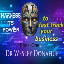 Cover image for AI Harness it's Power to Fast Track Your Business