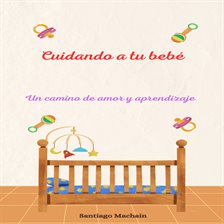 Cover image for Cuidando a tu bebé