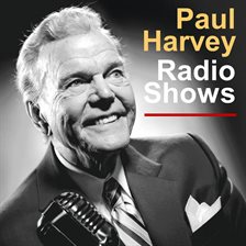 Imagen de portada para Paul Harvey Radio Shows