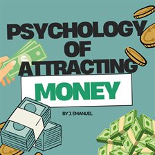 Cover image for The Psychology of Attracting Money