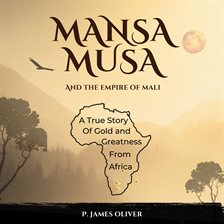 Imagen de portada para Mansa Musa and the Empire of Mali