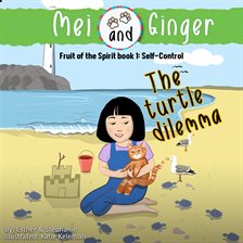 Cover image for Mei and Ginger: The Turtle Dilemma