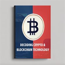 Cover image for Descomplicando la Criptomoneda Y la Tecnología Blockchain