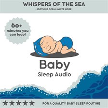 Cover image for Whispers of the Sea: Soothing Ocean White Noise