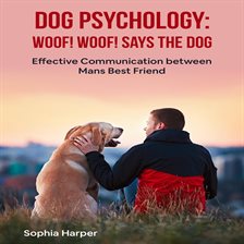 Imagen de portada para Dog Psychology: Woof! woof! Says the Dog