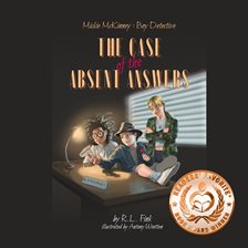 Imagen de portada para Mickie McKinney: Boy Detective, the Case of the Absent Answers