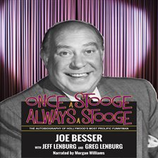 Cover image for Once a Stooge, Always a Stooge: The Autobiography of Hollywood's Most Prolific Funnyman