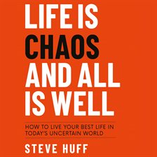 Cover image for Life Is Chaos and All Is Well