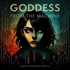 Imagen de portada para Goddess From the Machine