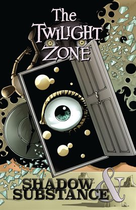Cover image for The Twilight Zone: Shadow & Substance