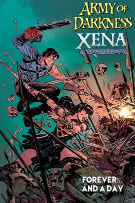 Cover image for Army of Darkness/Xena Warrior Princess: Forever… And a Day