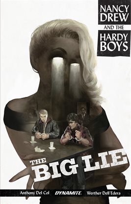 Cover image for Nancy Drew And The Hardy Boys: The Big Lie
