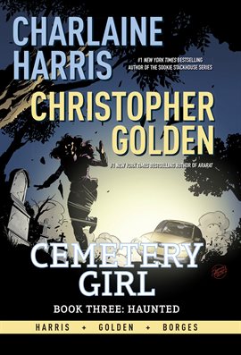 Cover image for Charlaine Harris' Cemetery Girl, Book Three: Haunted