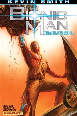 Imagen de portada para The Bionic Man Vol 1: Some Assembly Required