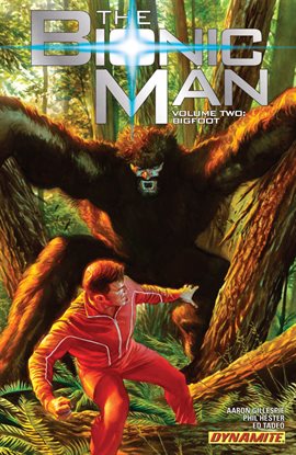 Cover image for The Bionic Man Vol. 2: Bigfoot