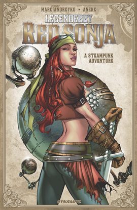 Cover image for Legenderry Red Sonja: A Steampunk Adventure Vol. 1