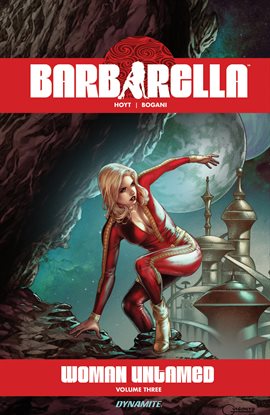 Imagen de portada para Barbarella: Woman Untamed, Vol. 3