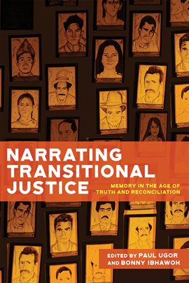 Narrating Transitional Justice Narrating Transitional Justice