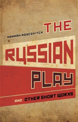 Cover image for The Russian Play and Other Short Works