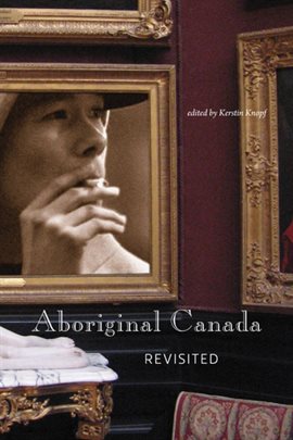Cover image for Aboriginal Canada Revisited