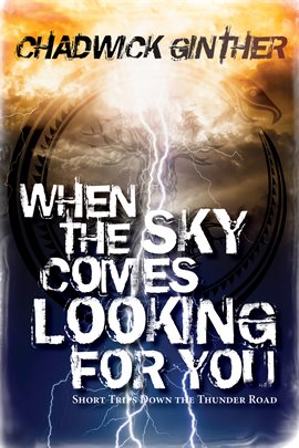Cover image for When the Sky Comes Looking For You