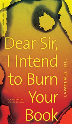 Cover image for Dear Sir, I Intend to Burn Your Book