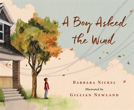 Cover image for A Boy Asked the Wind