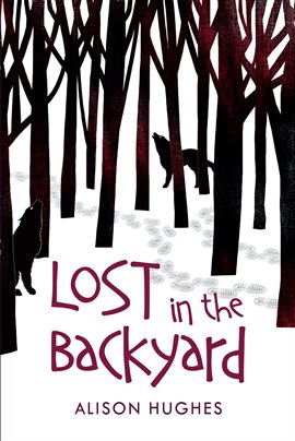 Cover image for Lost in the Backyard
