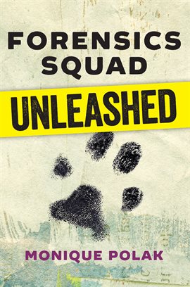 Cover image for Forensics Squad Unleashed