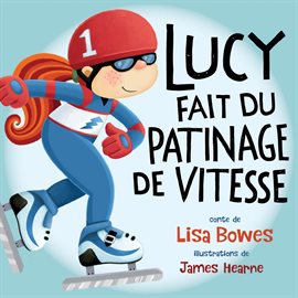 Cover image for Lucy fait du patinage de vitesse