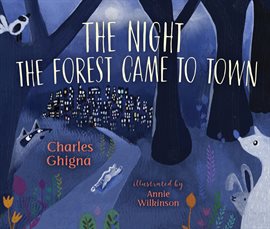 Imagen de portada para The Night the Forest Came to Town