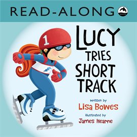 Cover image for Lucy Tries Short Track Read-Along