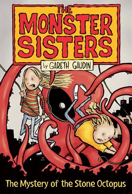 Cover image for The Monster Sisters and the Mystery of the Stone Octopus