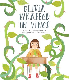 Cover image for Olivia Wrapped in Vines