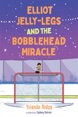 Cover image for Elliot Jelly-Legs and the Bobblehead Miracle