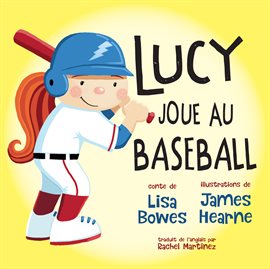 Cover image for Lucy Joue Au Baseball