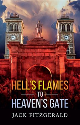 Cover image for Hell's Flames to Heaven's Gate