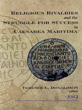 Cover image for Religious Rivalries and the Struggle for Success in Caesarea Maritima