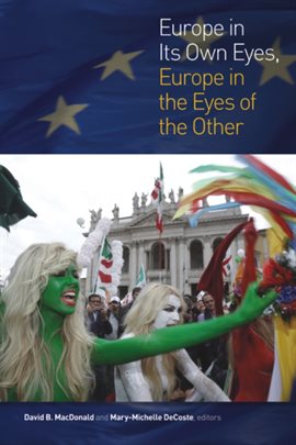 Cover image for Europe in Its Own Eyes, Europe in the Eyes of the Other