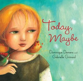 Imagen de portada para Today, Maybe
