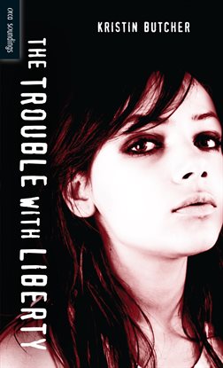 Cover image for The Trouble with Liberty