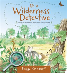 Be a Wilderness Detective