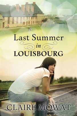 Cover image for Last Summer in Louisbourg