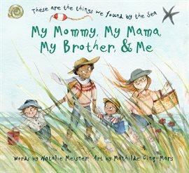 Cover image for My Mommy, My Mama, My Brother, and Me