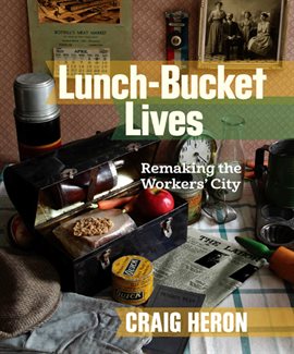 Imagen de portada para Lunch-Bucket Lives