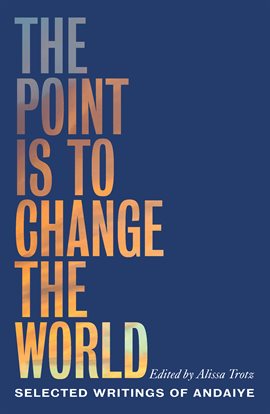 Cover image for The Point Is to Change the World