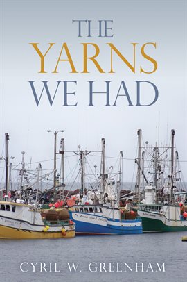 Cover image for The Yarns We Had