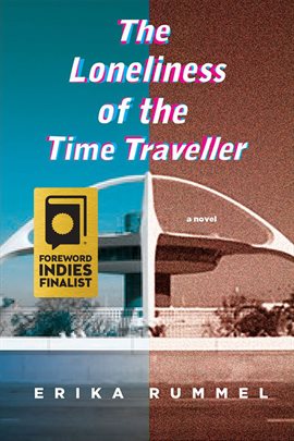 Cover image for The Loneliness of the Time Traveller